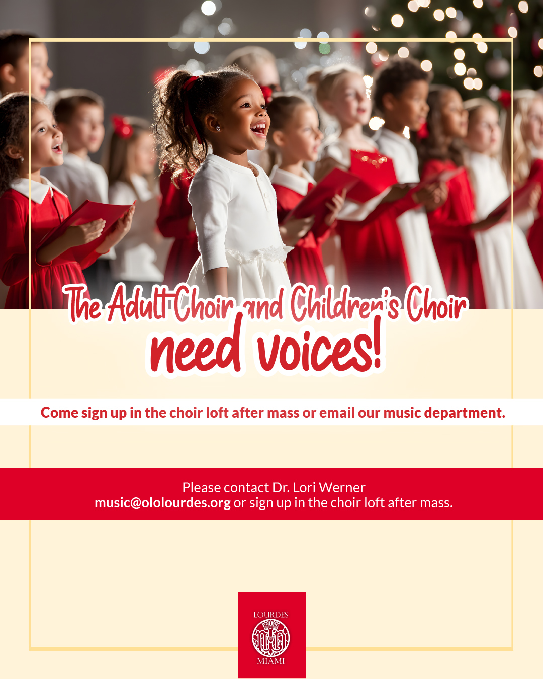 The Adult Choir and Children’s Choir need voices!                                                                                                                                                                                                                                                         