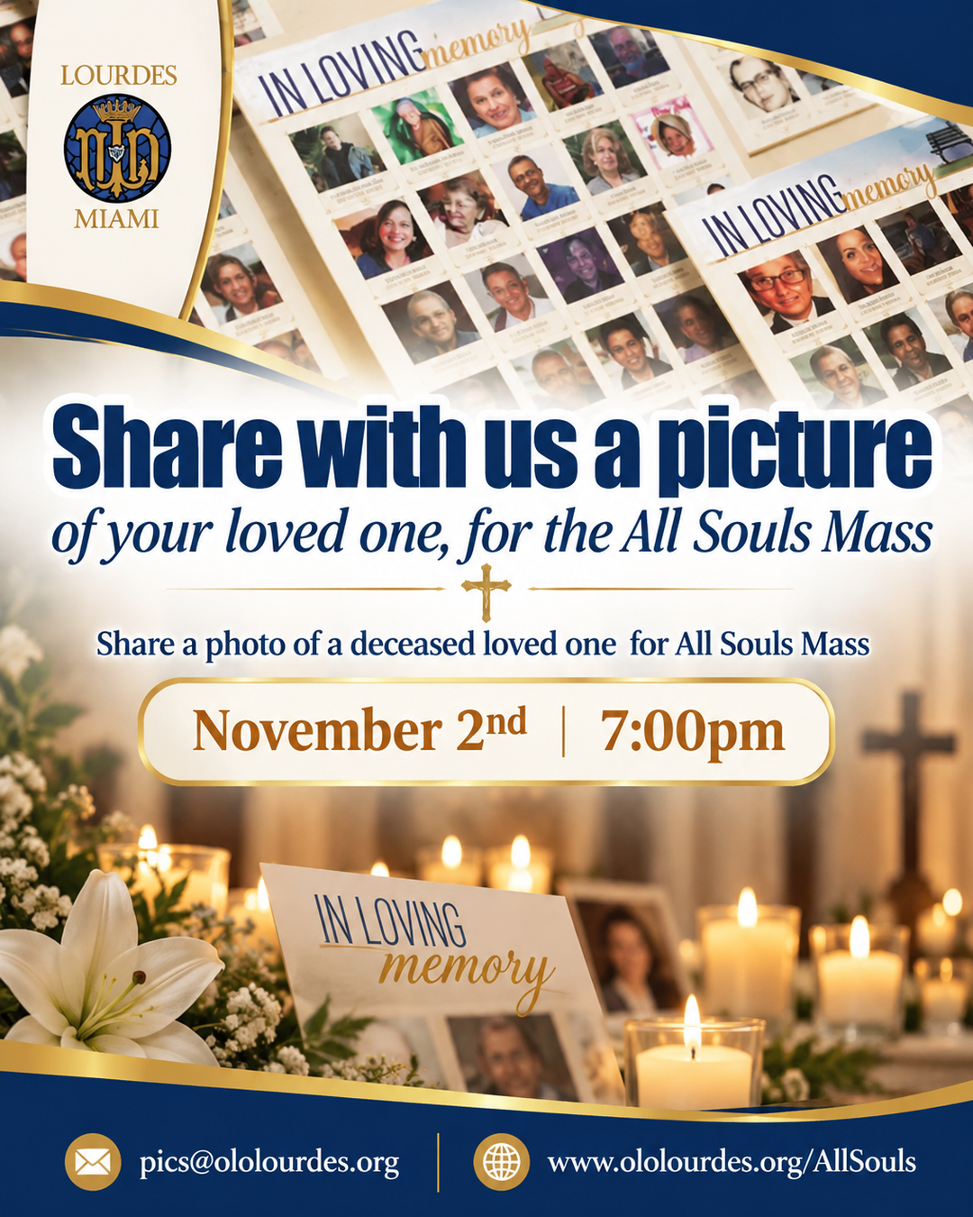 Share with us a picture of your loved one, for the All Souls Mass                                                                                                                                                                                                                                           