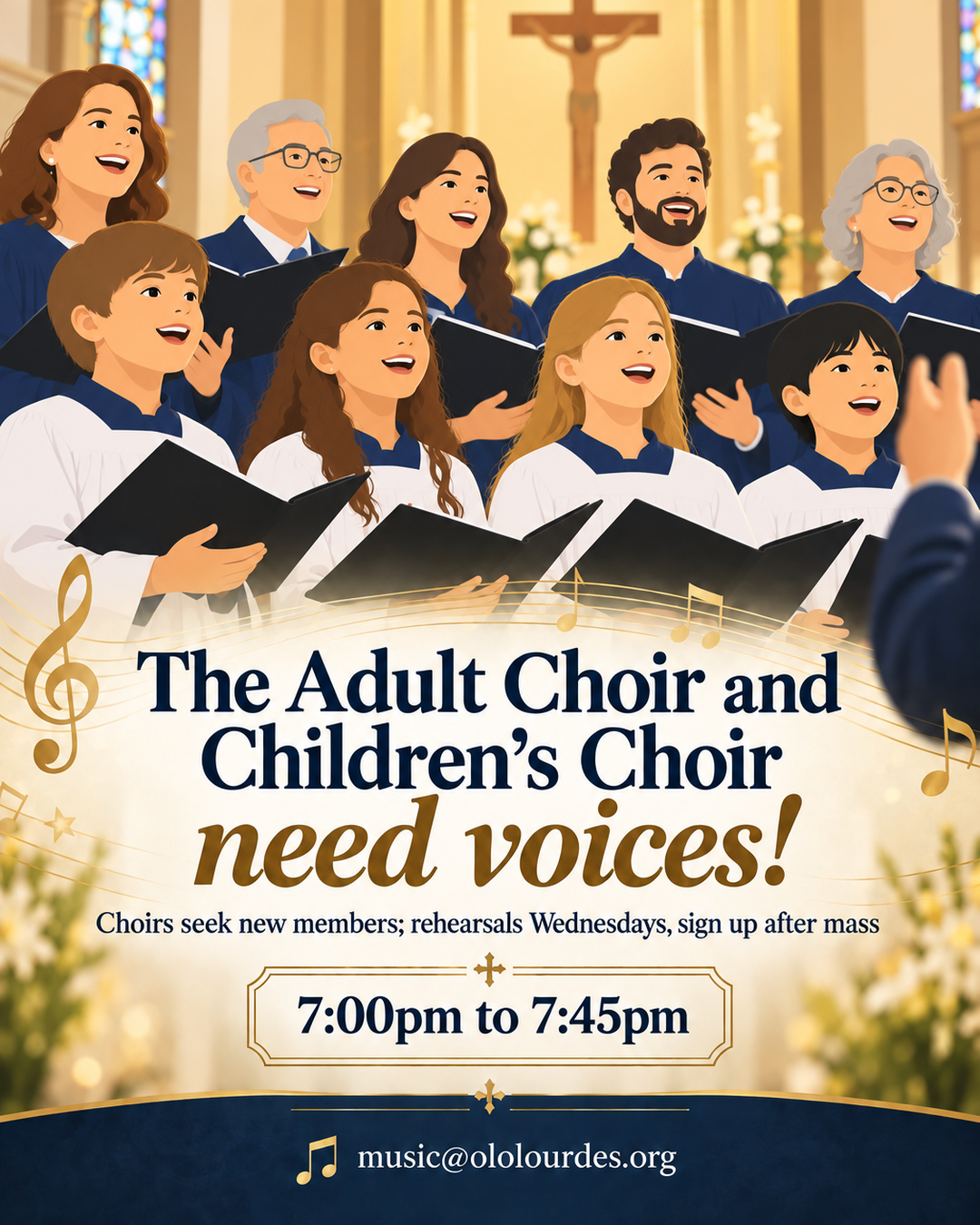 The Adult Choir and Children’s Choir need voices!                                                                                                                                                                                                                                                         